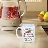 Holiday Coffee Mug Drinking Mug Coffee Mug Funny Christmas Movie Watching Mug I Just Want To Watch CHRISTMAS MOVIES All Day Mug