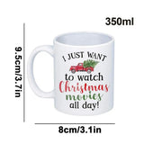 Holiday Coffee Mug Drinking Mug Coffee Mug Funny Christmas Movie Watching Mug I Just Want To Watch CHRISTMAS MOVIES All Day Mug