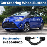 Exclusive For Toyota Yaris 12-18 Car Steering Wheel Cruise Control Switch Button 84250-0D020 Multi-Function For Verso-S 12-14