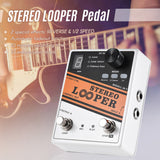 STEREO LOOPER Guitar Effect Pedal 10 Independent Loops Stereo Connections Allow Looping of 2 Separate Instruments Simultaneously